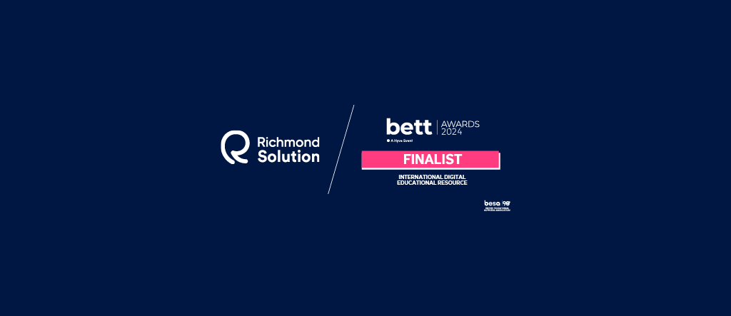 Global Education: Richmond Solution Shines as a Finalist in the BETT Awards2024
